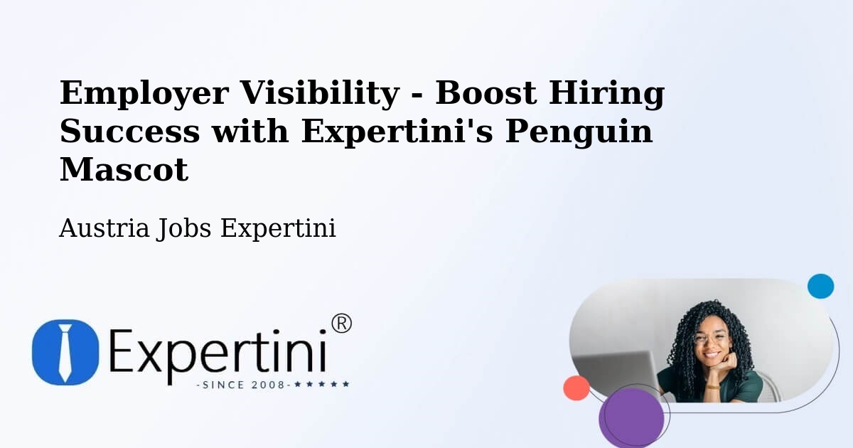 CV and Resume Visibility Optimization – Weingraben - Austria Jobs Expertini